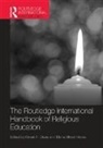 Derek (Formerly Baylor University Davis, Derek Davis, Davis Derek, Elena Miroshnikova, Miroshnikova Elena - Routledge International Handbook of Religious Education