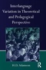 H D Adamson, H. D. Adamson, H.D. Adamson, H.d. (University of Arizona Adamson - Interlanguage Variation in Theoretical and Pedagogical Perspective