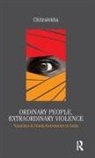Chitralekha - Ordinary People, Extraordinary Violence
