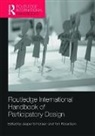 Jesper Robertson Simonsen, Toni Robertson, Robertson Toni, Jesper Simonsen, Simonsen Jesper - Routledge International Handbook of Participatory Design