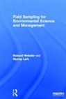 Murray Lark, Lark Murray, Richard Webster, Richard (Rothamsted Research Webster - Field Sampling for Environmental Science and Management