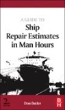 Don Butler, Don (Fellow of Institute of Marine Enginee Butler, Butler Don - Guide to Ship Repair Estimates in Man-Hours