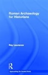 Ray Laurence, Ray (Macquarie University Laurence - Roman Archaeology for Historians