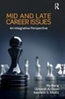 Deborah A Olson, Deborah A. Olson, Olson Deborah A., Kenneth S Shultz, Mo Wang, Mo Olson Wang... - Mid and Late Career Issues