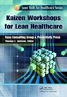 Thomas L. Jackson, Thomas L. (Rona Consulting Group Jackson, Thomas L. Jackson, Jackson Thomas L. - Kaizen Workshops for Lean Healthcare