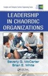 Beverly G McCarter, Beverly G. McCarter, Beverly G. White Mccarter, Brian E White, Brian E. White, White Brian E. - Leadership in Chaordic Organizations