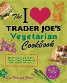 Kris Holechek Peters, Holechek Peters Kris, Tbd - I Love Trader Joe''s Vegetarian Cookbook