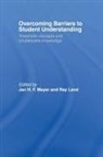Ray Land, Jan Meyer, Jan (University of Durham Meyer - Overcoming Barriers to Student Understanding