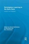 Donna (Queensland University of Techno Berthelsen, Donna Berthelsen, Berthelsen Donna, Jo Brownlee, Brownlee Jo, Eva Johansson... - Participatory Learning in the Early Years
