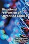 Ronald Bullock Clarke, Ronald Tilley Clarke, Karen Bullock, Ronald Clarke, Nick Tilley - Situational Prevention of Organised Crimes