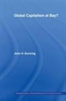 John Dunning, John (University of Reading Dunning, John H Dunning, Professor John H Dunning - Global Capitalism At Bay
