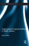 Niyi Awofeso, Awofeso Niyi - Organisational Capacity Building in Health Systems