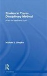 Michael Shapiro - Studies in Trans-Disciplinary Method