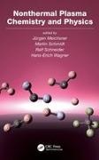 Jurgen (Ernst Moritz Arndt University o Meichsner, Jurgen Schmidt Meichsner, Jurgen Meichsner, Meichsner Jurgen, Martin Schmidt, … - Nonthermal Plasma Chemistry and Physics