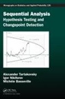 Michele Basseville, Basseville Michele, Igor Nikiforov, Nikiforov Igor, Alexander Tartakovsky, Alexander (University of Connecticut Tartakovsky... - Sequential Analysis