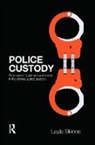 Layla Skinns, Skinns Layla - Police Custody