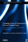 Natalie Bown, Natalie (Newcastle University Bown, Tim S. Gray, Selina M. Stead - Contested Forms of Governance in Marine Protected Areas