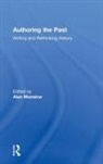Alun (University of Chichester Munslow, Alun Munslow - Authoring the Past