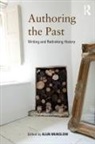 Alun (University of Chichester Munslow, Alun Munslow - Authoring the Past