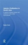 Burjor Avari, Burjor (Manchester Metropolitan University Avari, Avari Burjor - Islamic Civilization in South Asia