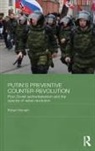 Robert Horvath, Robert (La Trobe University Horvath, Horvath Robert - Putin''s Preventive Counter-Revolution