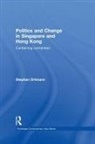 Stephan Ortmann, Stephan (Friedrich-Alexander University E Ortmann - Politics and Change in Singapore and Hong Kong