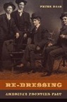 Peter Boag, Boag Peter - Re-Dressing Americas Frontier Past
