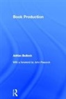 Adrian Bullock, Bullock Adrian - Book Production