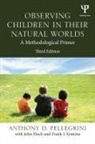 John Hoch, Anthony D Pellegrini, Anthony D. Pellegrini, Anthony D. (University of Minnesota Pellegrini, Anthony D. Symons Pellegrini, Frank Symons - Observing Children in Their Natural Worlds