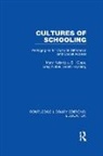 Bill Cope, Cope Bill, Mary Kalantzis, Mary (University of Illinois Kalantzis, Mary Cope Kalantzis, Kalantzis Mary... - Cultures of Schooling (Rle Edu L Sociology of Education)