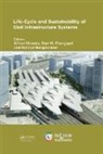 Alfred Frangopol Strauss, Konrad Bergmeister, Bergmeister Konrad, Dan Frangopol, Frangopol Dan, Alfred Strauss... - Life-Cycle and Sustainability of Civil Infrastructure Systems