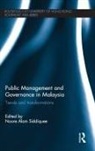 Noore Siddiquee, Noore Siddiquee - Public Management and Governance in Malaysia