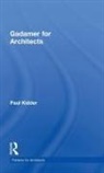 Paul Kidder, Paul (Seattle University Kidder, Kidder Paul - Gadamer for Architects