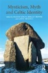 Marion (University of Exeter Gibson, Marion (University of Exeter) Trower Gibson, Marion Trower Gibson, Marion Gibson, Garry Tregidga, Tregidga Garry... - Mysticism, Myth and Celtic Identity