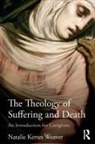 Natalie Kertes Weaver, Natalie Kertes (Ursuline College Weaver - Theology of Suffering and Death