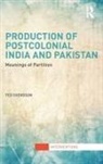 Ted Svensson, Svensson Ted - Production of Postcolonial India and Pakistan