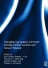 Pat (Department of Pathology Conway, Theresa Armstead, Pat Conway, Patricia Cook-Craig, Pamela Cox, Sandra Ortega - Strengthening Systems to Prevent Intimate Partner Violence and