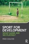 Fred Coalter, Fred (University of Stirling Coalter - Sport for Development