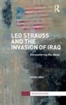 Aggie Hirst, Hirst Aggie - Leo Strauss and the Invasion of Iraq