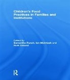 Samantha (Stirling University Punch, Ruth Emond, Emond Ruth, Ian Mcintosh, McIntosh Ian, Samantha Punch... - Childrens Food Practices in Families and Institutions