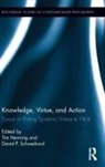 Tim Schweikard Henning, Tim Henning, David P. Schweikard, Schweikard David P. - Knowledge, Virtue, and Action