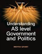 Moyra Grant, Grant Moyra - Understanding As-Level Government and Politics
