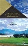 Sumi Krishna, Sumi Krishna, Krishna Sumi - Agriculture and a Changing Environment in Northeastern India
