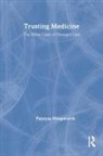 Patricia Illingworth, Patricia (Northwestern University Illingworth, Illingworth Patricia - Trusting Medicine