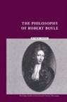 Peter Anstey, Peter R Anstey, Peter R. Anstey - Philosophy of Robert Boyle