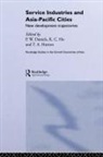 Peter W. Ho Daniels, Peter W Daniels, Peter W. Daniels, Kong Chong Ho, Tom Hutton - Service Industries and Asia Pacific Cities