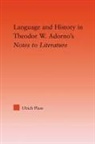 Ulrich Plass, Ulrich (Wesleyan University Plass, Plass Ulrich - Language and History in Adorno''s Notes to Literature