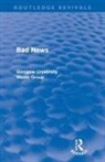 Peter Beharrell, Peter Davis Beharrell, Howard Davis, John Eldridge, Jean Hart, John Hewitt... - Bad News (Routledge Revivals)
