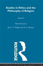 H O Mounce, H. O. Mounce, H.O. Mounce, D. Z. Phillips, D.Z. Phillips, D.z. Mounce Phillips... - Moral Practices Vol 6