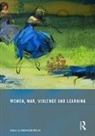 Shahrzad (Ontario Institute for Studies in Mojab, Shahrzad Mojab, Mojab Shahrzad - Women, War, Violence and Learning